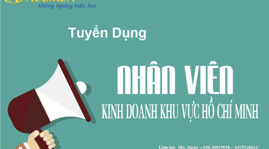 CÔNG TY TRÀNG AN V.E .M CẦN TUYỂN NHÂN VIÊN KINH DOANH KHU VỰC HCM